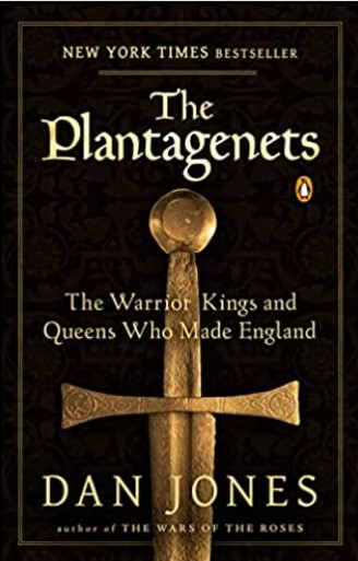 The plantagenets :  the warrior kings and queens who made England / Dan Jones