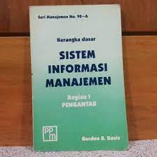 Kerangka Dasar Sistem Informasi manajemen Bagian 1
