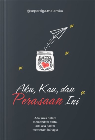 Aku, kau, dan perasaan ini