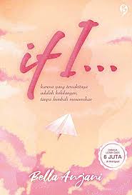 If I : Karena yang tersakitinya adalah kehilangan, tanpa kembali menemukan