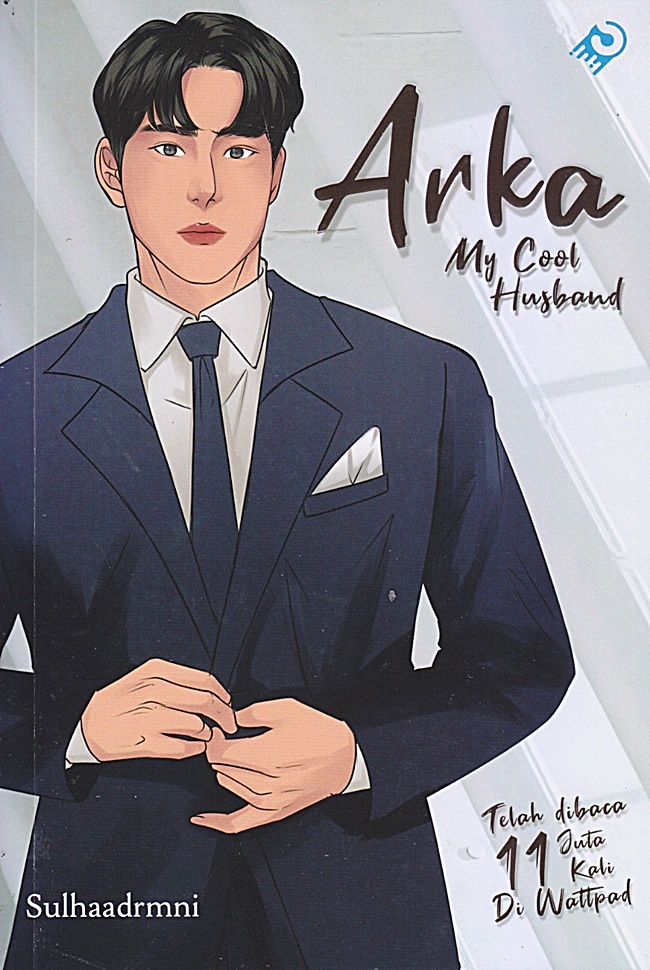 Arka my cool husband / Sulhaadrmni ; penyunting, Evi K