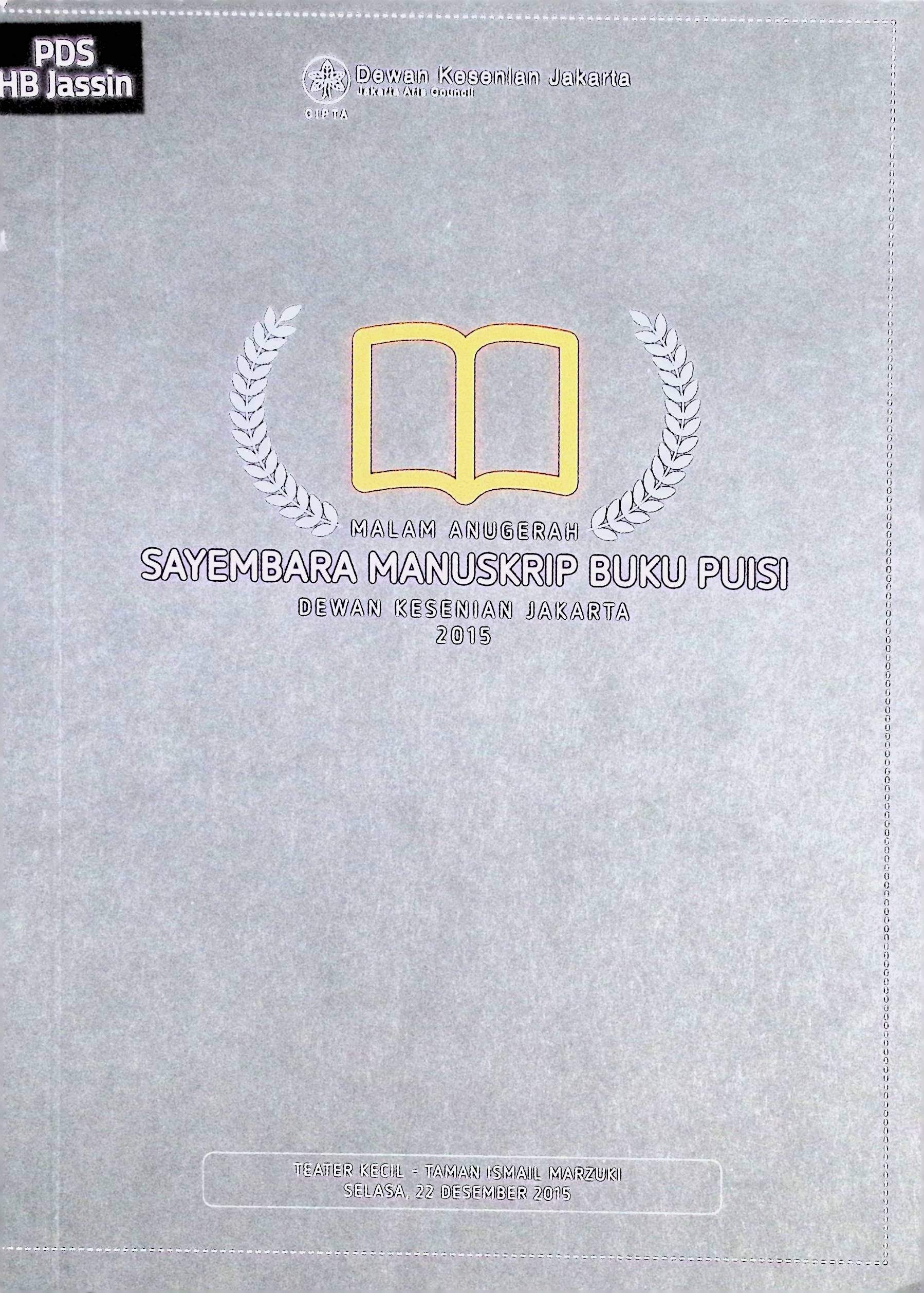 Malam Anugerah Sayembara Manuskrip Buku Puisi / Komite Sastra Dewan Kesenian Jakarta