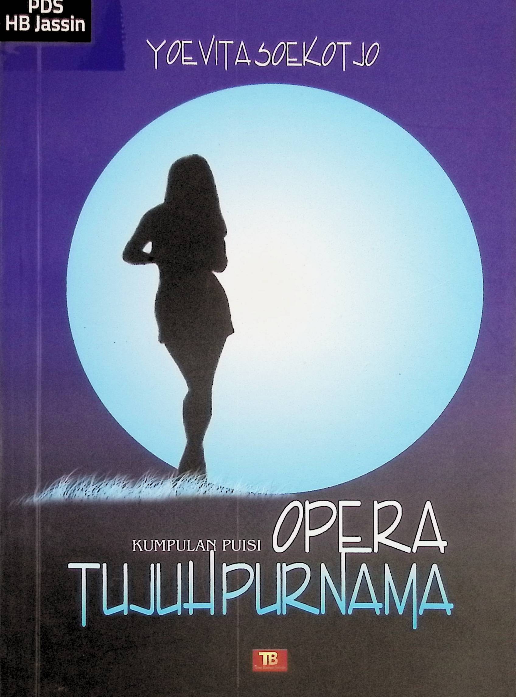 Opera Tujuh Purnama / Yoevita Soekotjo