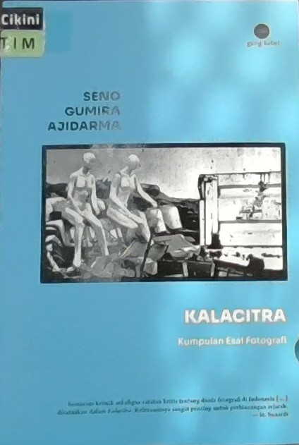 Kalacitra : kumpulan esai fotografi