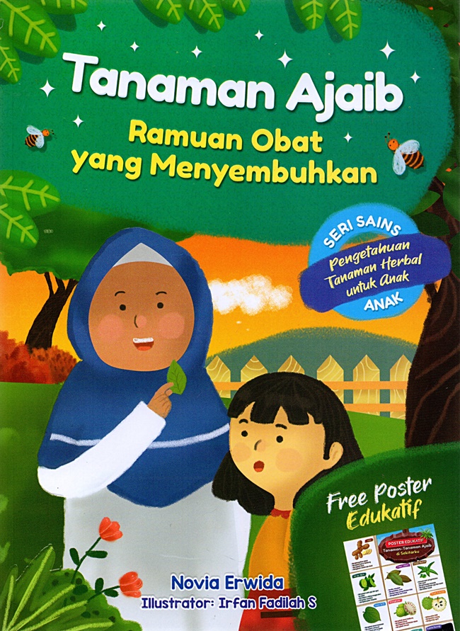 Tanaman Ajaib :  Ramuan obat yang menyembuhkan / Novia Erwida