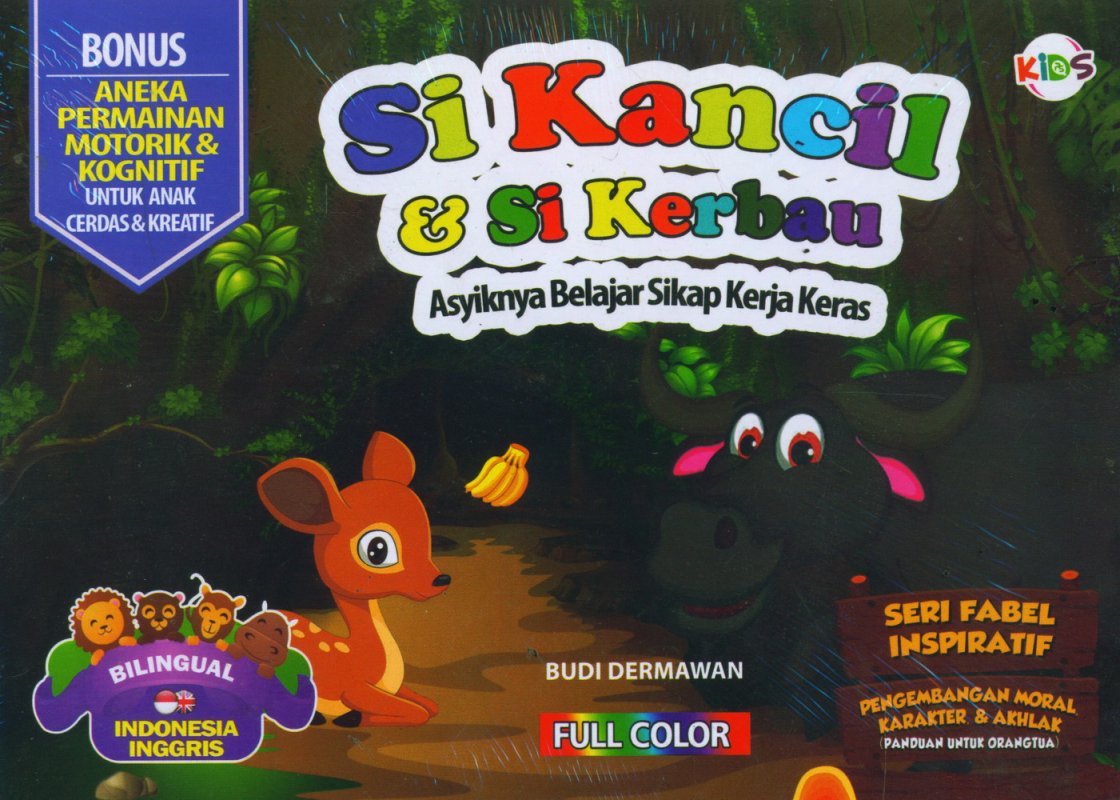 Si Kancil Dan Si Kerbau : Asyiknya Belajar Sikap Kerja Keras