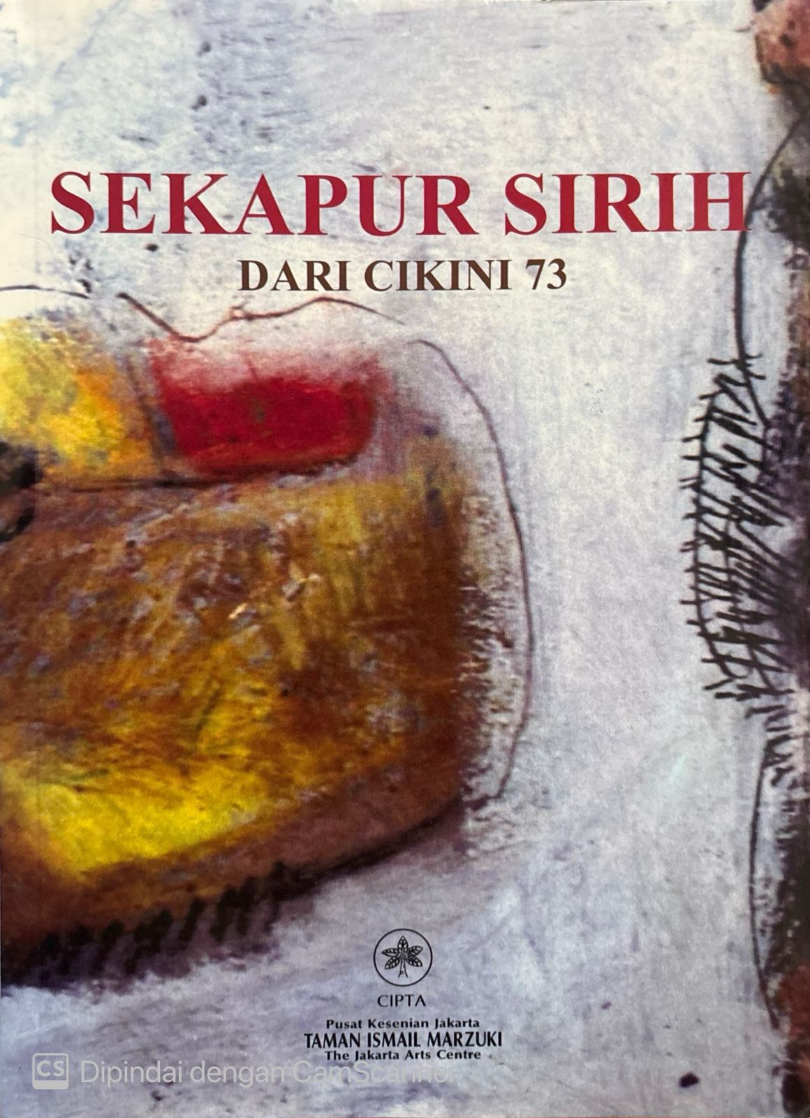 Sekapur sirih : dari Cikini 73