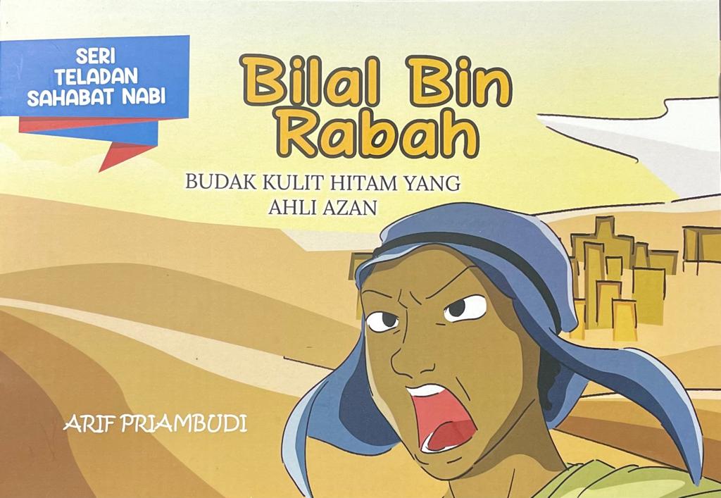 Bilal Bin Rabah : budak kulit hitam yang ahli azan