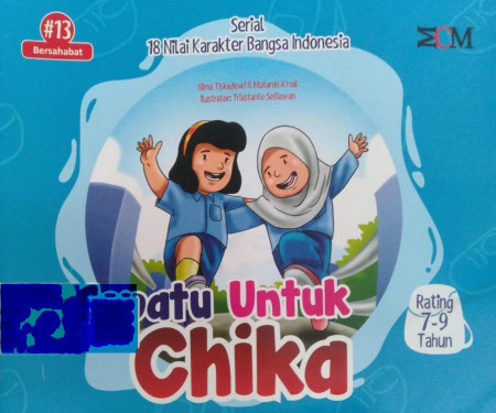 Serial 18 Nilai Karakter Bangsa Indonesia: #13 Bersahabat - Sepatu Untuk Chika