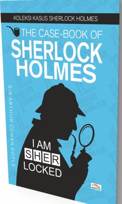 The case book of Sherlock Holmes