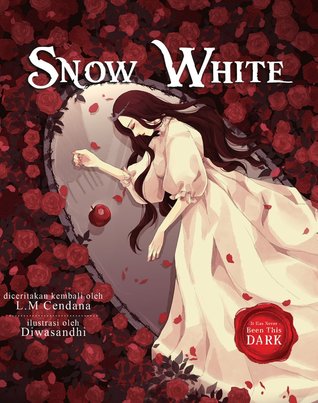 Snow white / L.M Cendana ; penyunting, Adel Aime