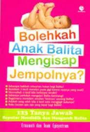 Bolehkah anak balita menghisap jempolnya? / Ernawati, Team Episentrum ; penyunting, Chrisna Farmadiani