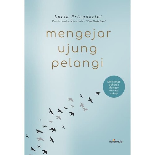 Mengejar ujun pelangi
