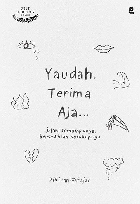 Yaudah, terima aja...