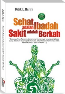 40 hadits shahih : sehat adalah ibadah, sakit adalah berkah