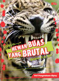 Seri pengetahuan ripley : hewan buas yang brutal