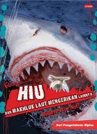 Hiu dan makhluk laut mengerikan lainnya