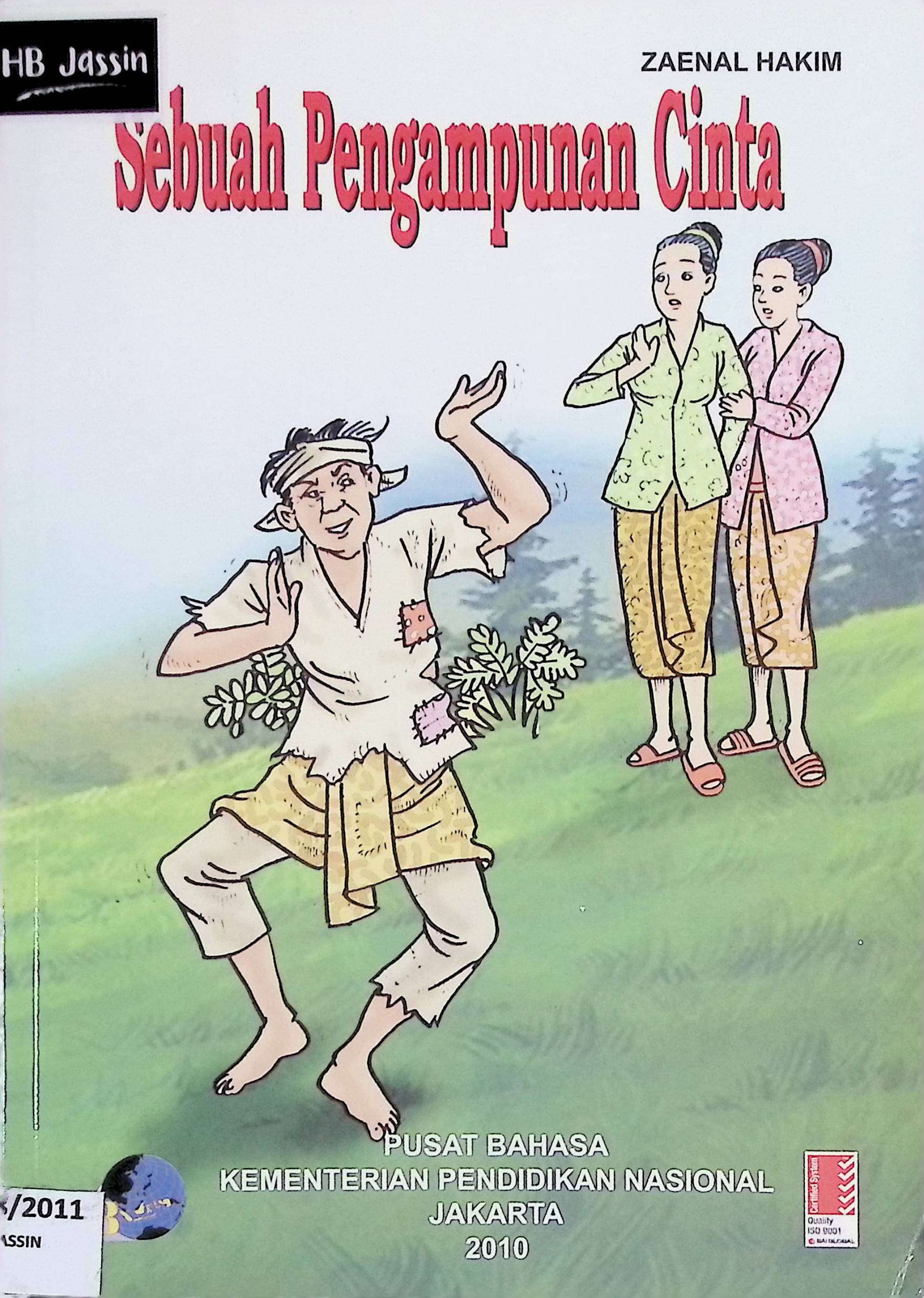 Sebuah Pengampunan Cinta / Zaenal Hakim