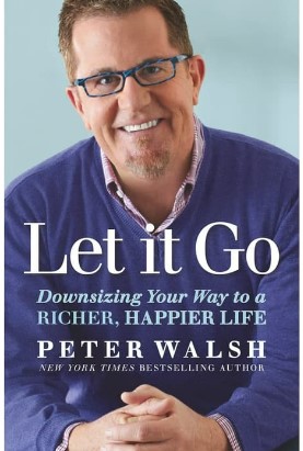 Let it go : downsizing your way to a richer, happier life