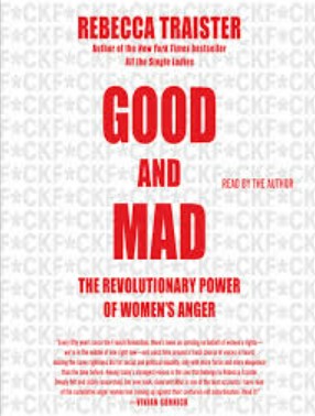 Good and mad : the revolutionary power of women's anger