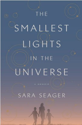 The smallest lights in the universe : a memoir