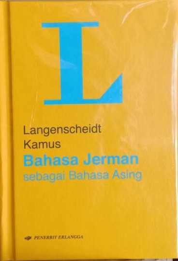Langenscheidt kamus : bahasa Jerman sebagai bahasa asing