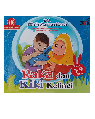 Serial 18 Nilai Karakter Bangsa Indonesia: #18 Tanggung Jawab - Raka dan Kiki Kelinci