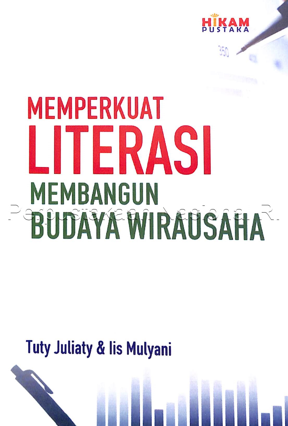 Memperkuat literasi membangun budaya wirausaha