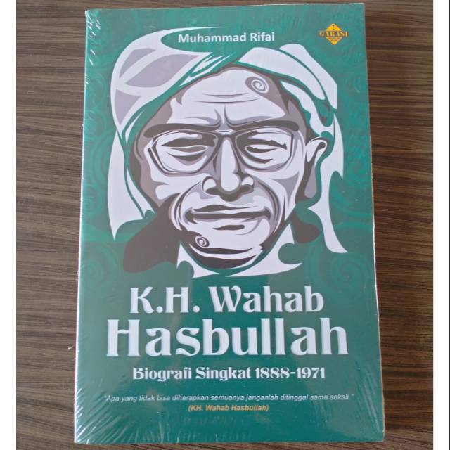 KH. Wahab Hasbullah :  biografi singkat 1888-1971 / Muhammad Rifai; ed. Meita Sandra