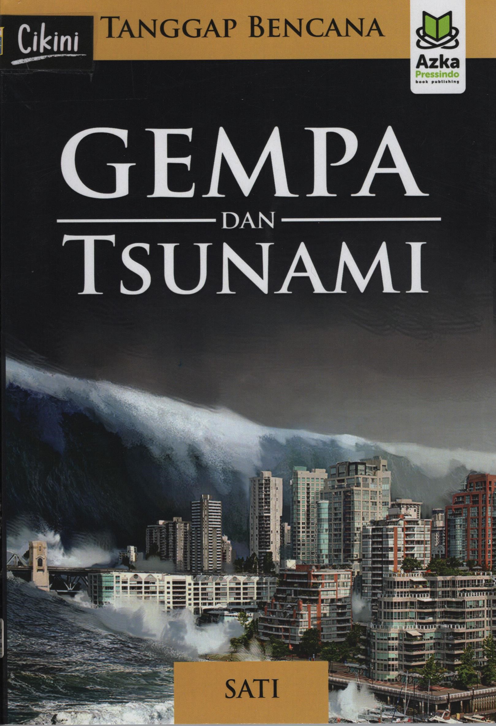 Seri tanggap bencana : gempa dan tsunami