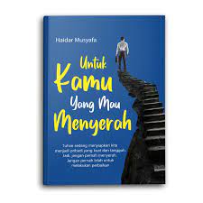 Untuk kamu yang mau menyerah