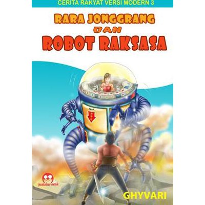 Rara Jonggrang Dan Robot Raksasa