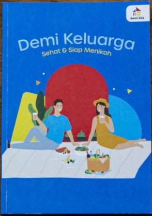 Demi Keluarga : sehat & siap menikah