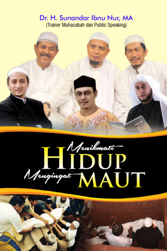 Menikmati hidup mengingat maut
