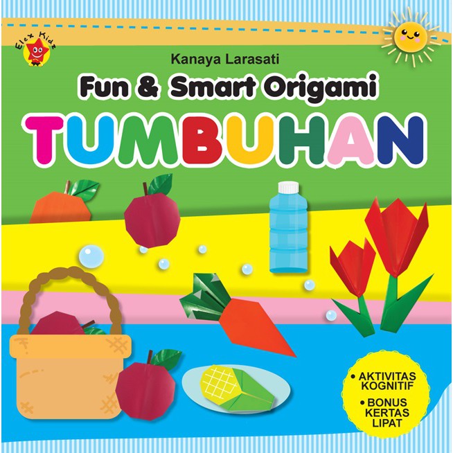 Fun & Smart Origami : Tumbuhan