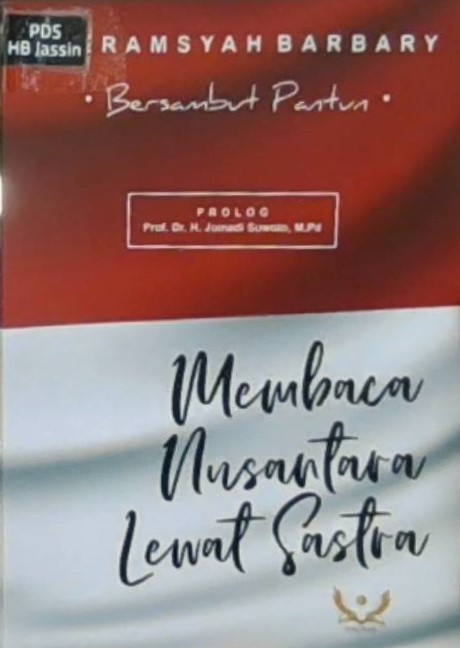 Kumpulan bersambut pantun : membaca nusantara lewat sastra