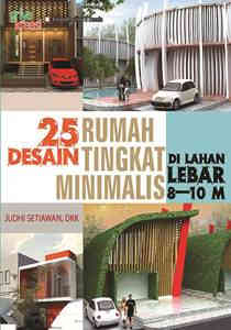 25 desain rumah tingkat minimalis di lahan lebar 8-10 m