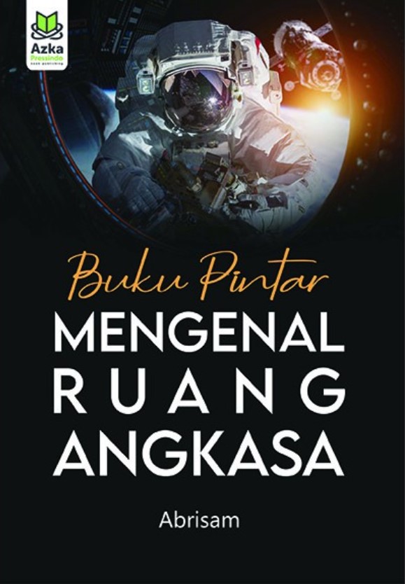 Buku pintar mengenal ruang angkasa