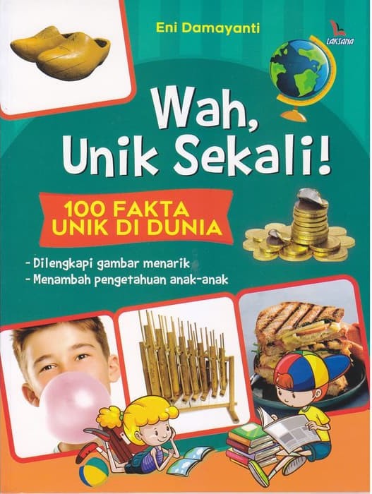 Wah, unik sekali : 100 fakta unik di Dunia