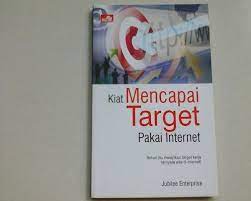 Kiat Mencapai Target Pakai Interner : Solusi jitu melejitkan target kerja ternyata ada di internet!!