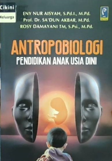 Antropobiologi : pendidikan anak usia dini