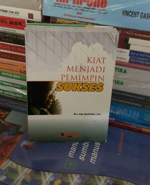 Kiat menjadi pemimpin sukses/ Aep Saefullah