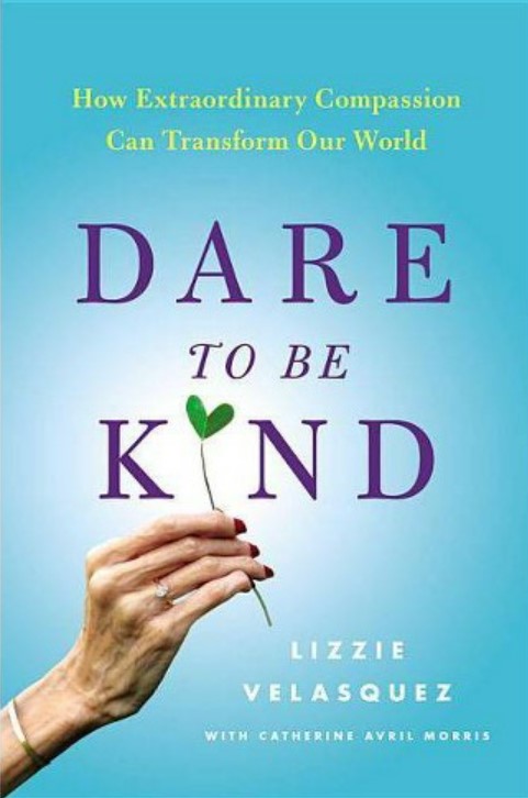 Dare to be kind : how extraordinary compassion can transform our world