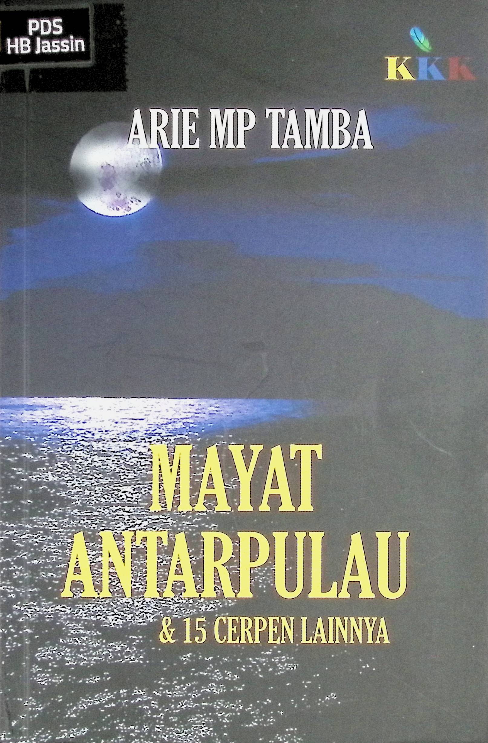 Mayat Antarpulau dan 15 Cerpen Lainnya