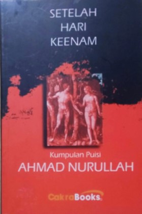 Setelah hari keenam : kumpulan puisi