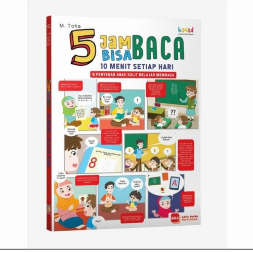 5 Jam bisa baca : 10 menit setiap hari : 8 penyebab anak sulit belajar membaca