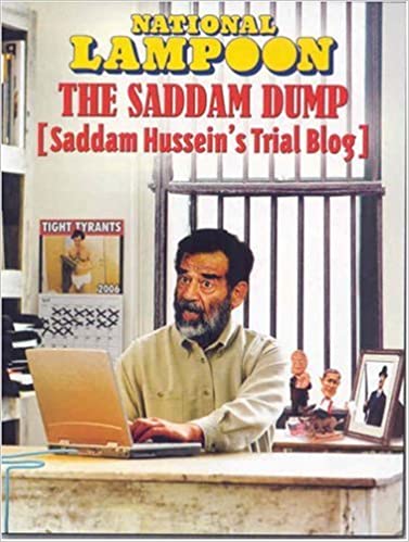 The Saddam dump :  [ Saddam Hussein's trial blog ] / Scott Rubin, MoDMan