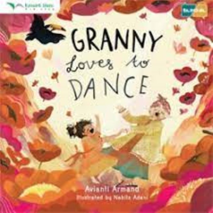 Granny loves to dance / Avianti Armand; editor, Larissa Adinda; ilustrator, Nabila Adani