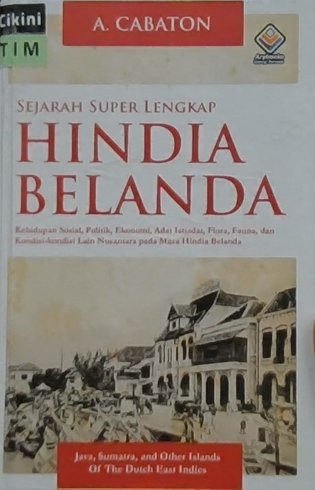 Sejarah super lengkap hindia belanda