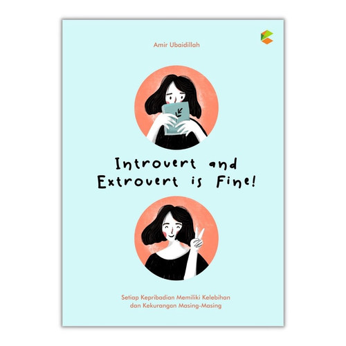 Introvert and Extrovert is Fine / Amir Ubaidillah